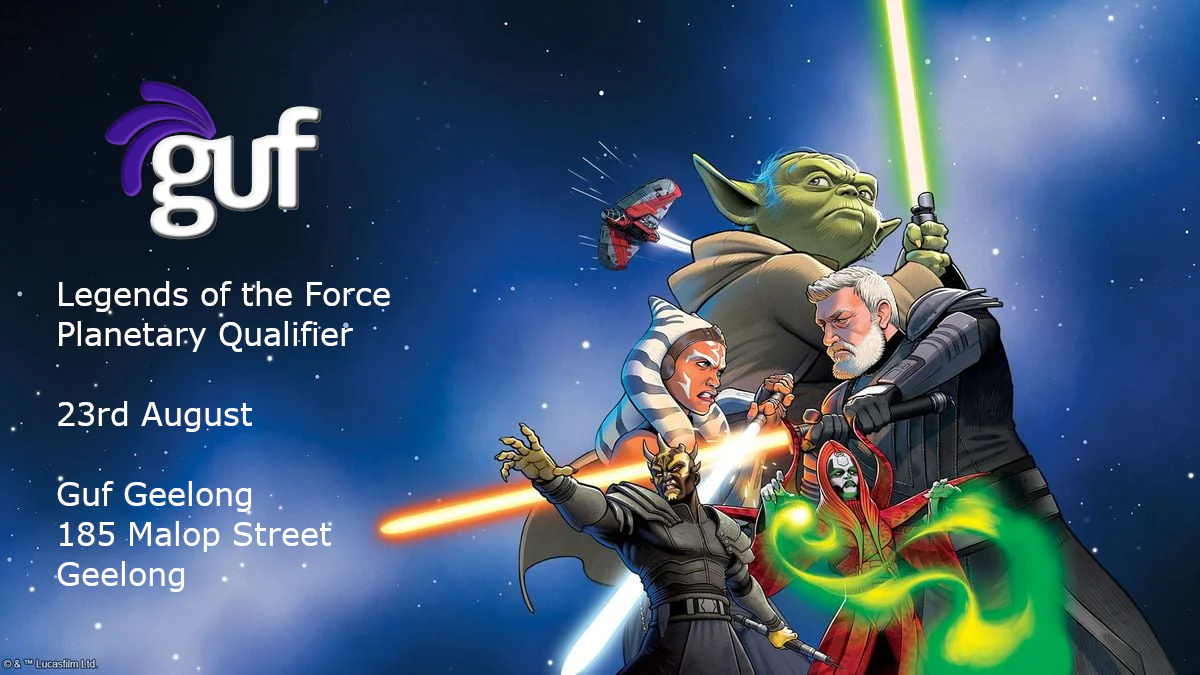 Guf Geelong Legends of the Force Planetary Qualifier
